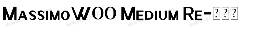 MassimoW00 Medium Re字体转换
